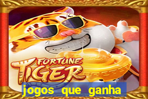 jogos que ganha dinheiro de verdade no pix na hora